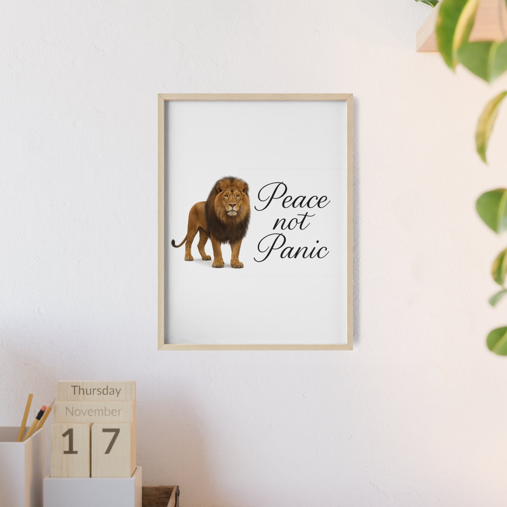 Peace Not Panic Lion Poster with Wooden Frame — Calming Wall Art for Home & Office