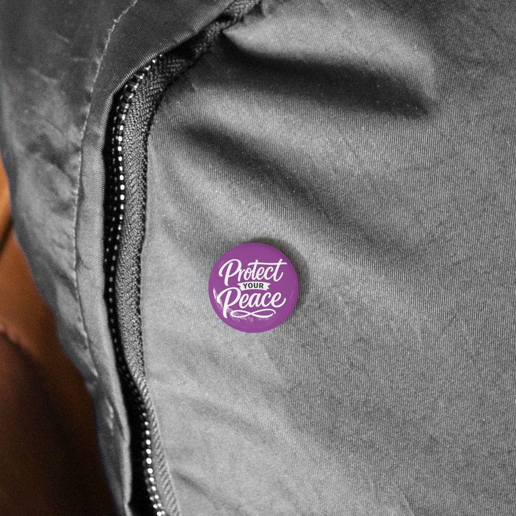 Protect Your Peace Round Pin — Inspirational Purple Lapel Button