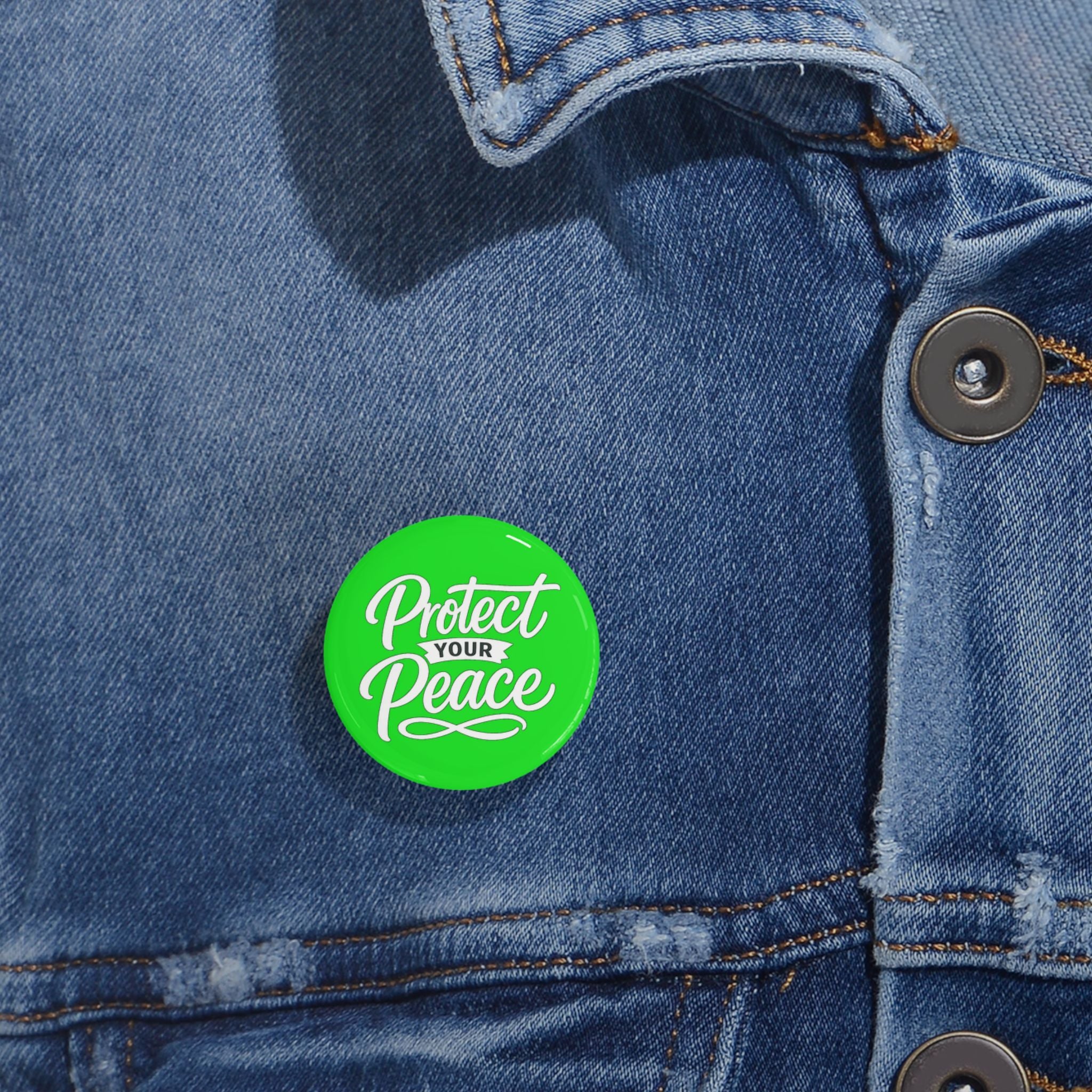 Protect Your Peace Round Pin — Motivational Green Button Badge