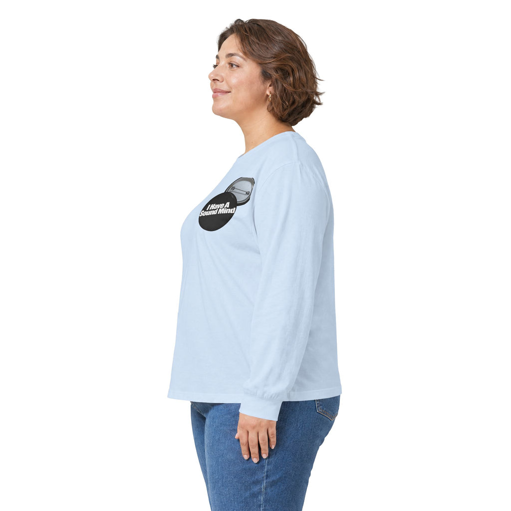 I Have a Sound Mind Inspirational Long Sleeve Tee