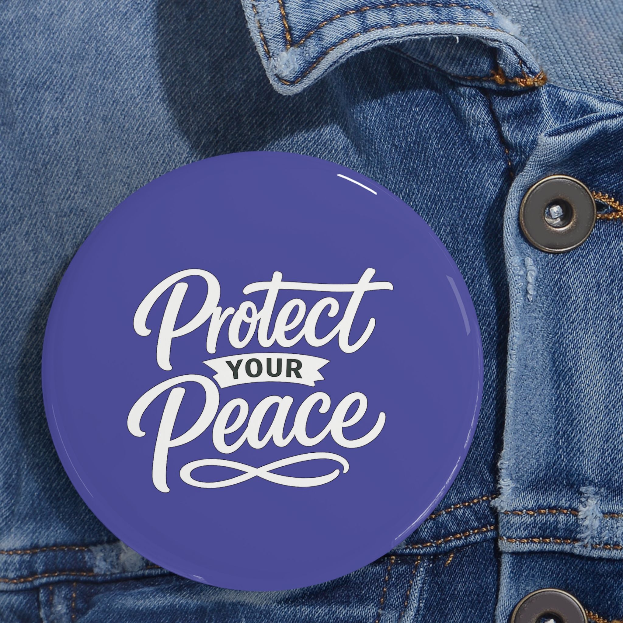 Protect Your Peace Round Pin — Inspirational Enamel Button for Jackets, Bags & Gifts