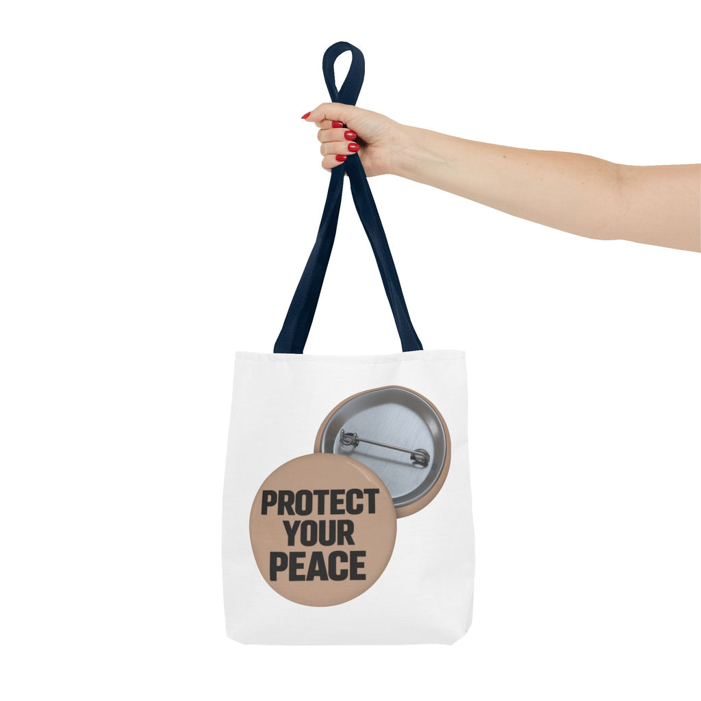 Protect Your Peace Button Tote Bag – Inspirational Everyday Carry
