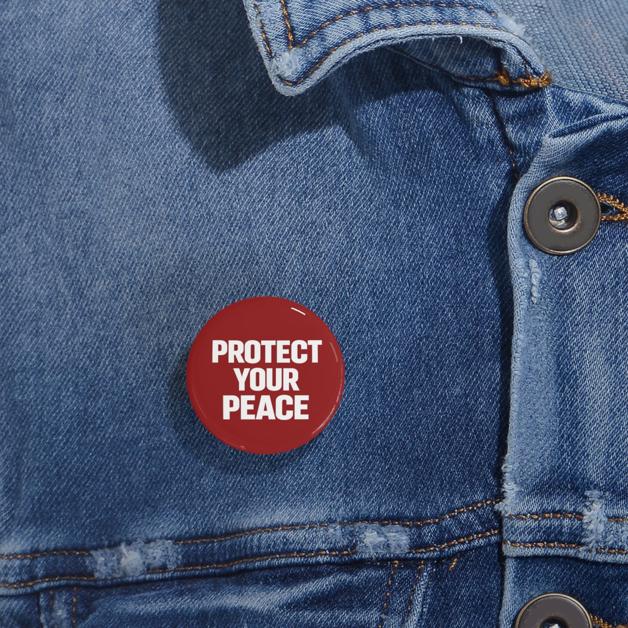 Protect Your Peace Round Pin — Red Motivational Button Badge