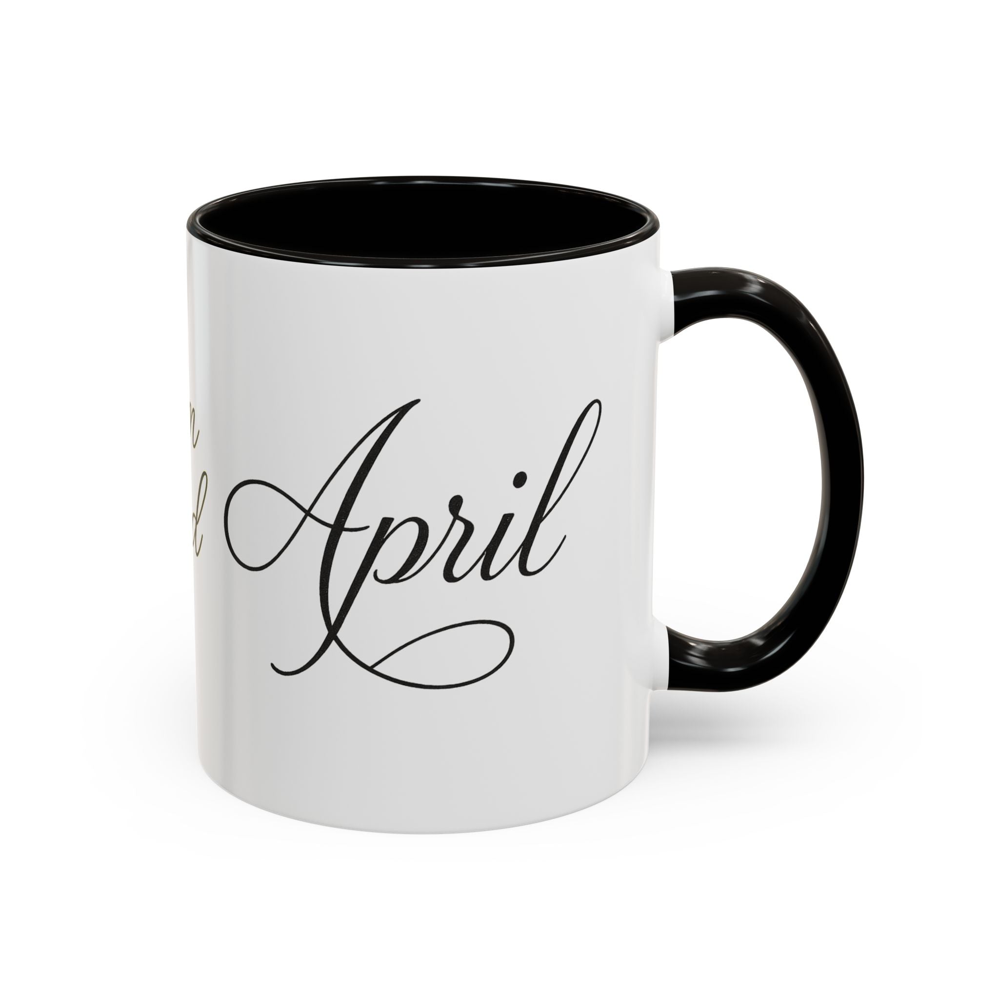 April Script Name Mug — Personalized Birthday Month Coffee Cup (11oz, 15oz)