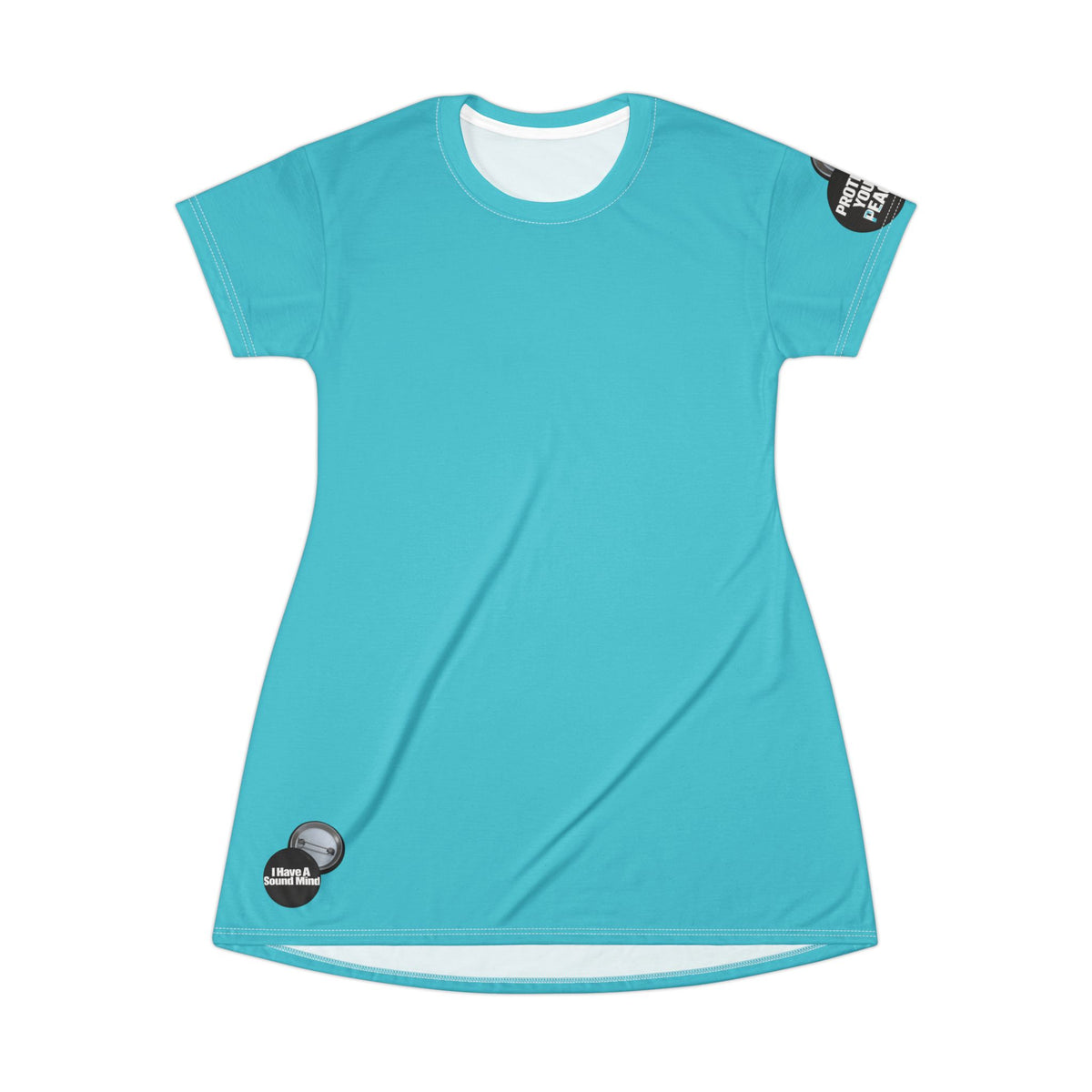 Turquoise T-Shirt Dress graphic design I have a sound mind and sleave graphic protect your peace.
