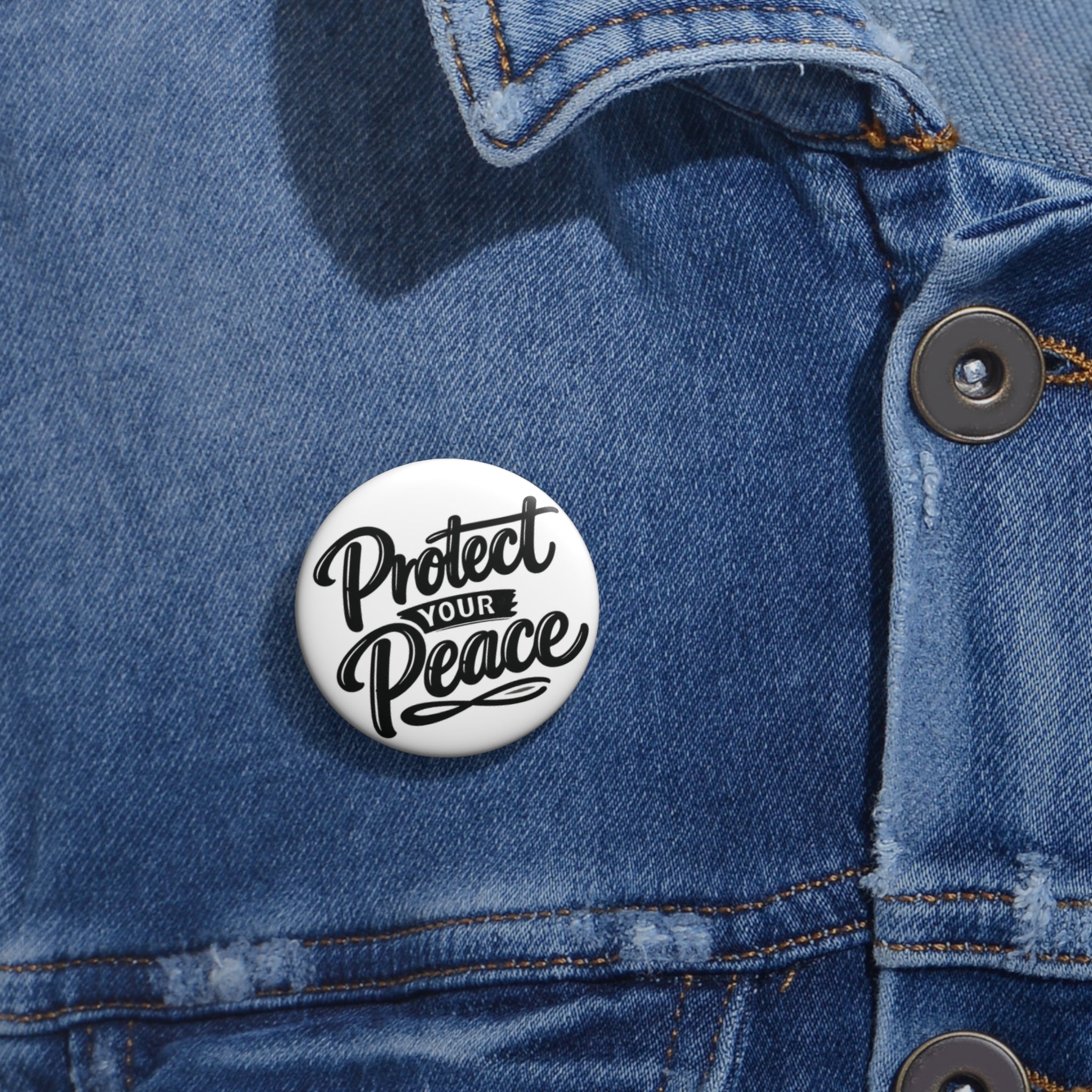 Protect Your Peace Pin Button