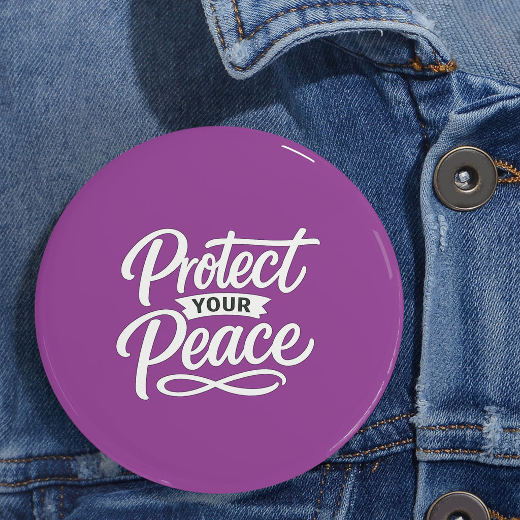 Protect Your Peace Round Pin — Inspirational Purple Lapel Button