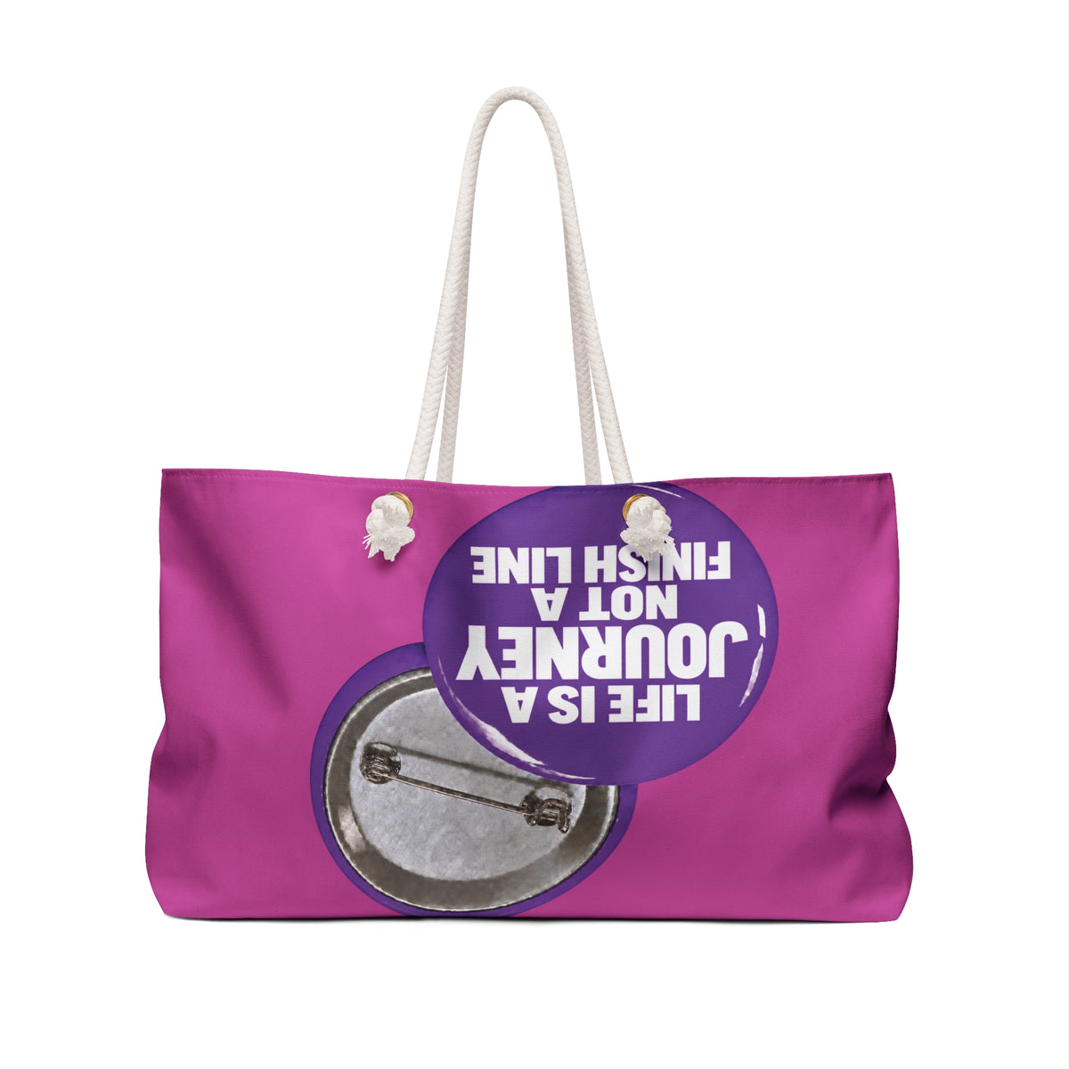 Weekender Bag — 'Life Is A Journey Not A Finish Line' Inspirational Travel Tote