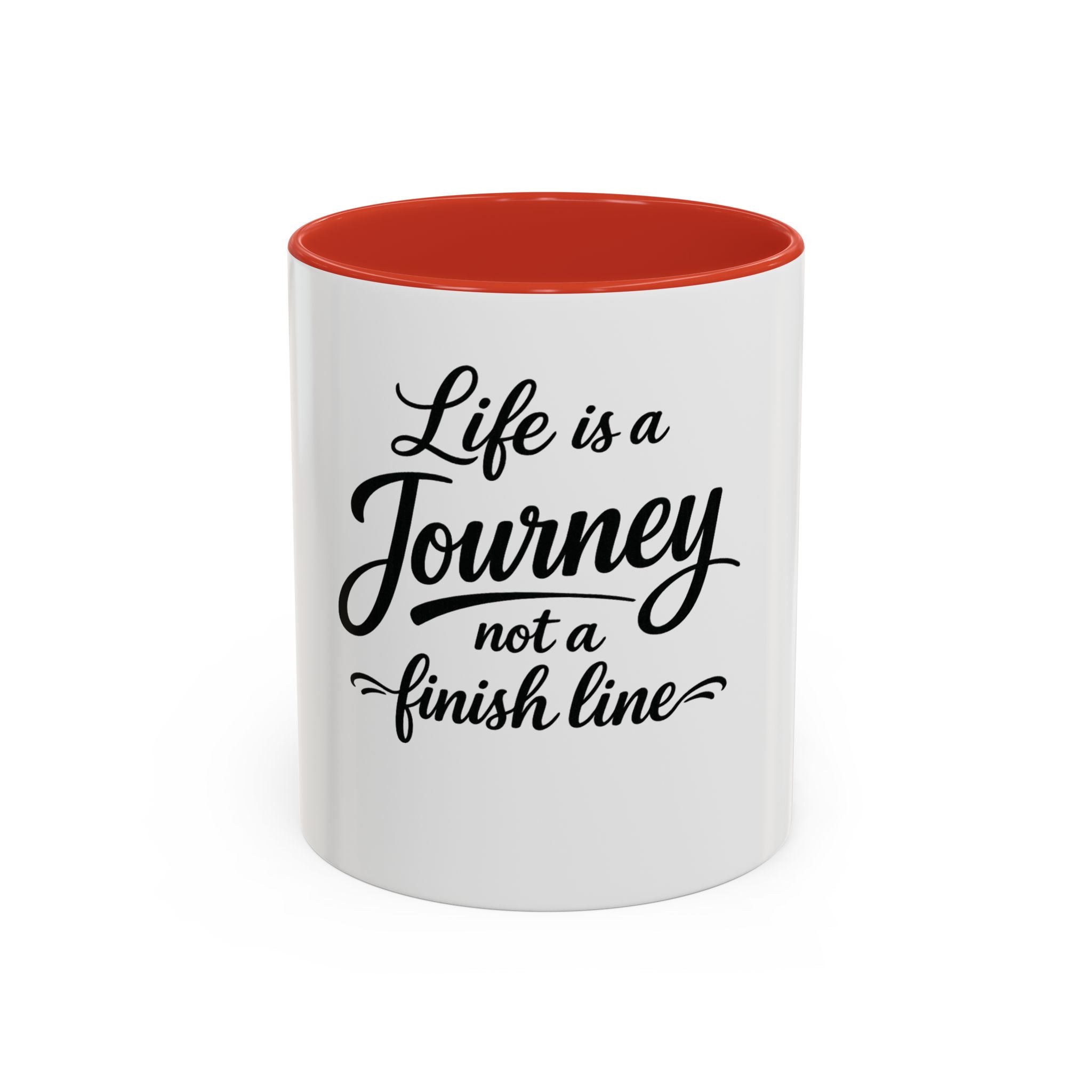 Life Is a Journey Not a Finish Line Accent Coffee Mug – Inspirational Quote Ceramic Mug (11/15oz)