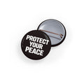 Protect Your Peace Pin — Round Enamel Button Badge