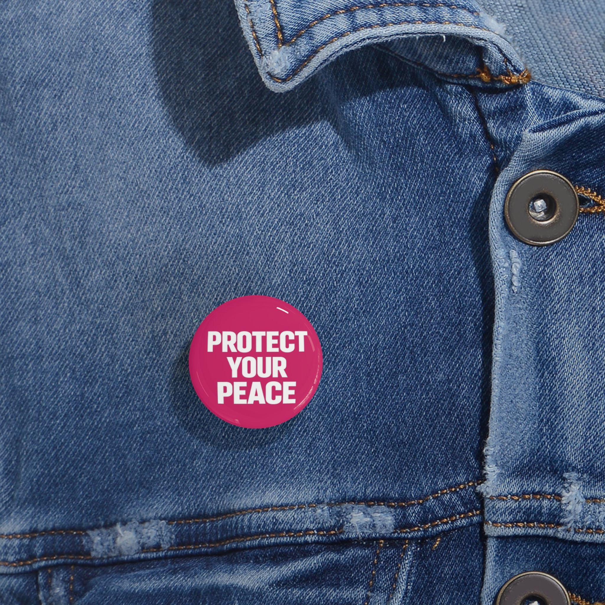 Protect Your Peace Pin — Round Statement Button