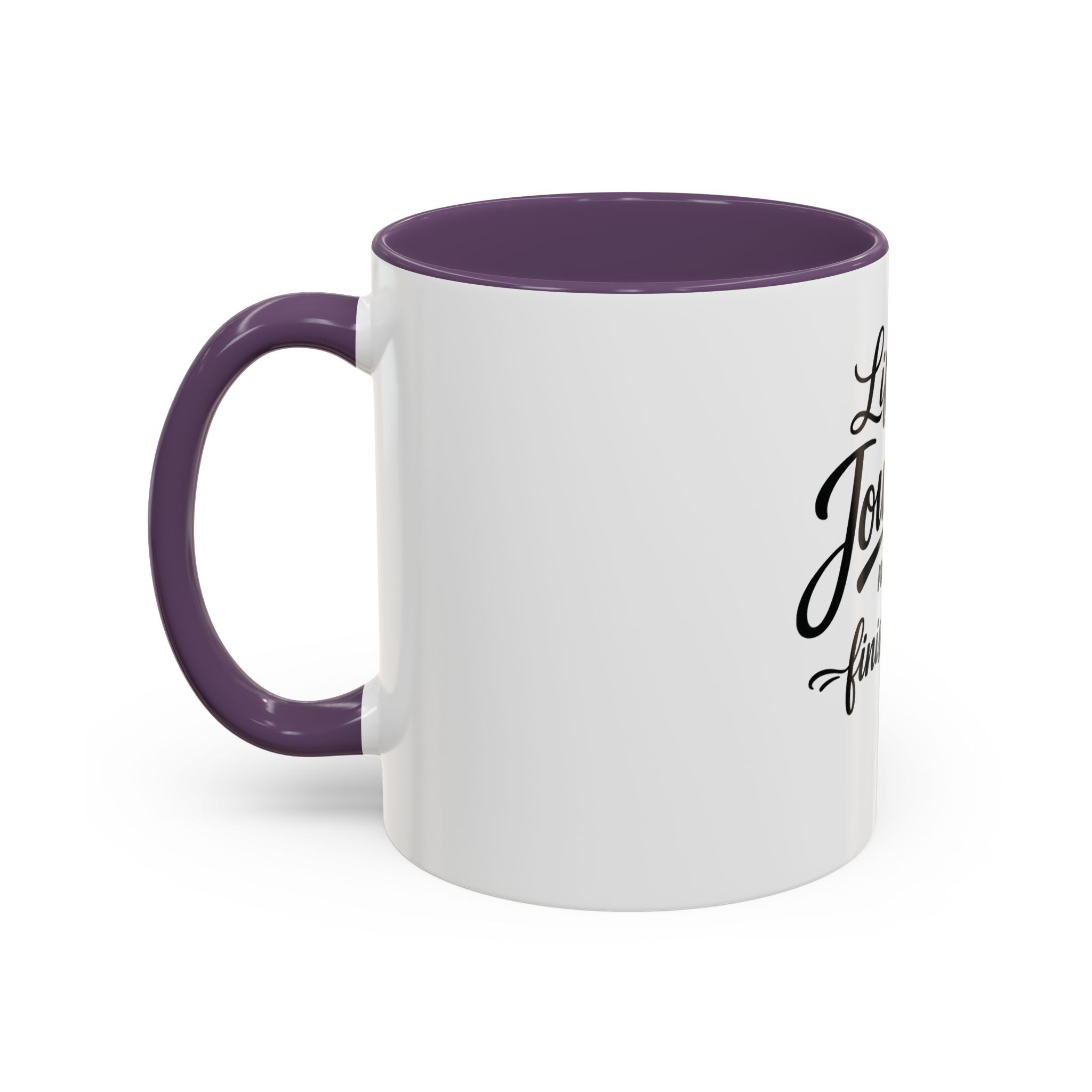 Life Is a Journey Not a Finish Line Accent Coffee Mug – Inspirational Quote Ceramic Mug (11/15oz)