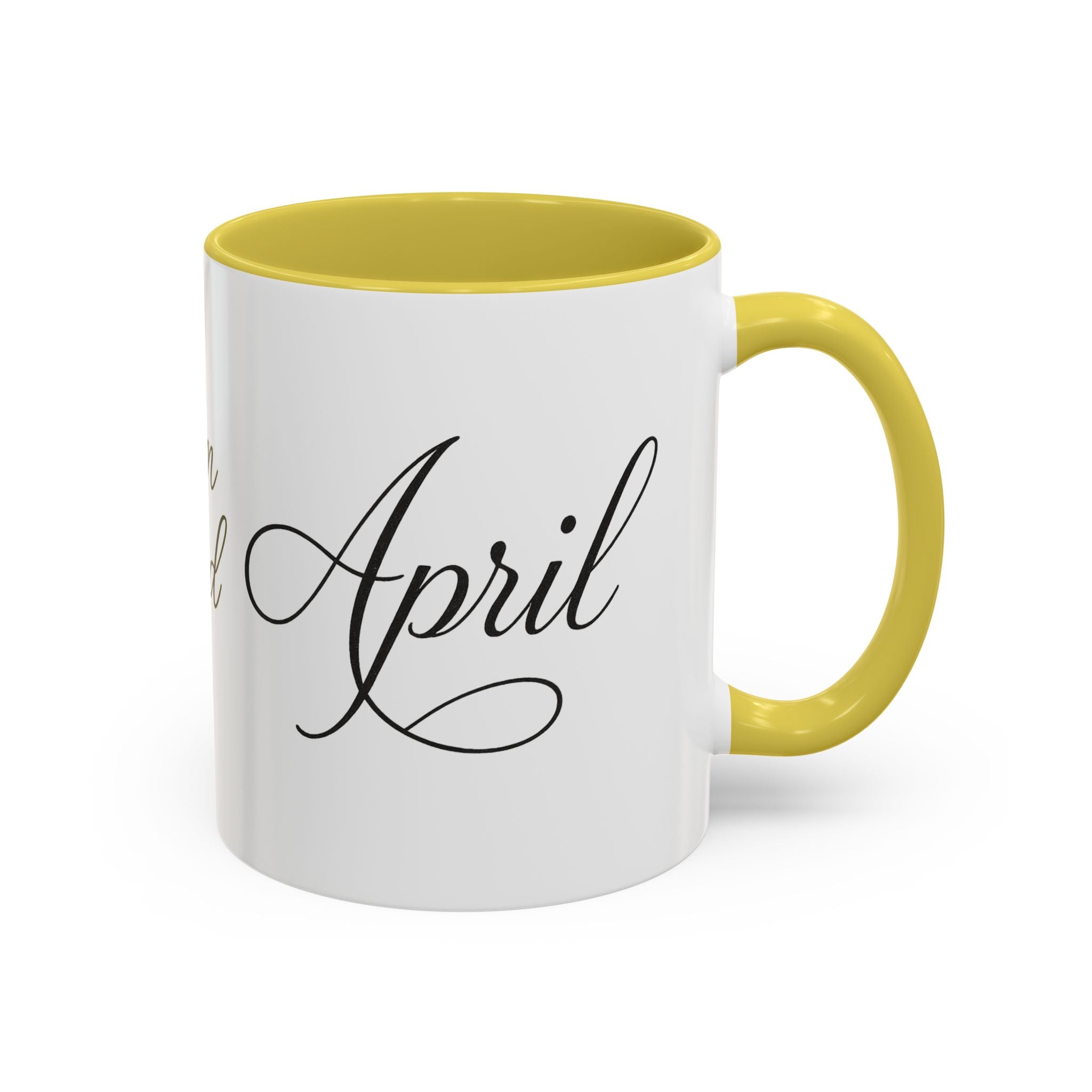 April Script Name Mug — Personalized Birthday Month Coffee Cup (11oz, 15oz)