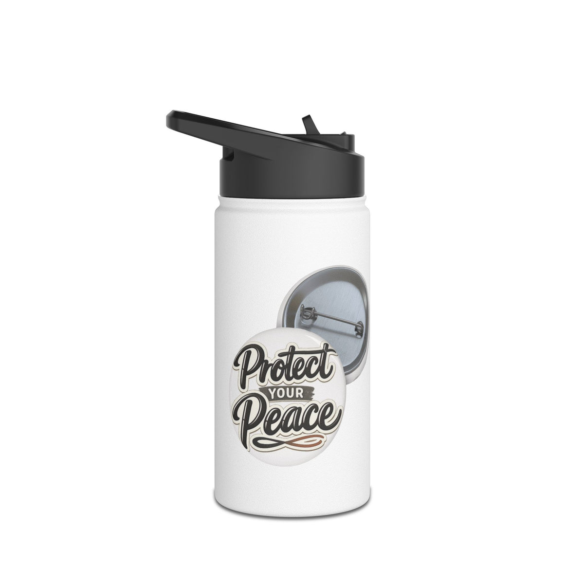 Stainless Steel Water Bottle —Graphic Design is a reminder to Protect Your Peace.