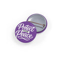 Protect Your Peace Round Pin — Purple Motivational Button Badge