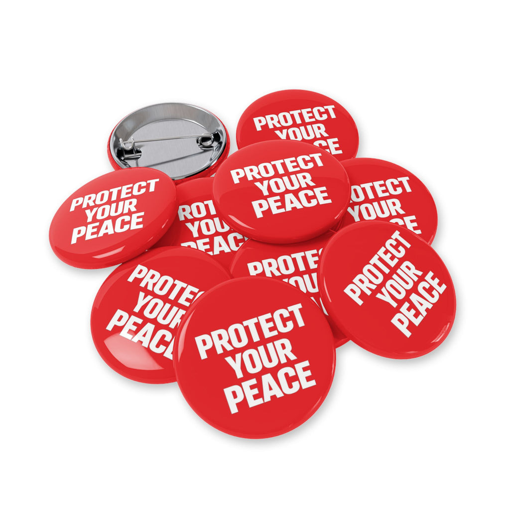 Protect Your Peace Pin — Red Round Button Badge