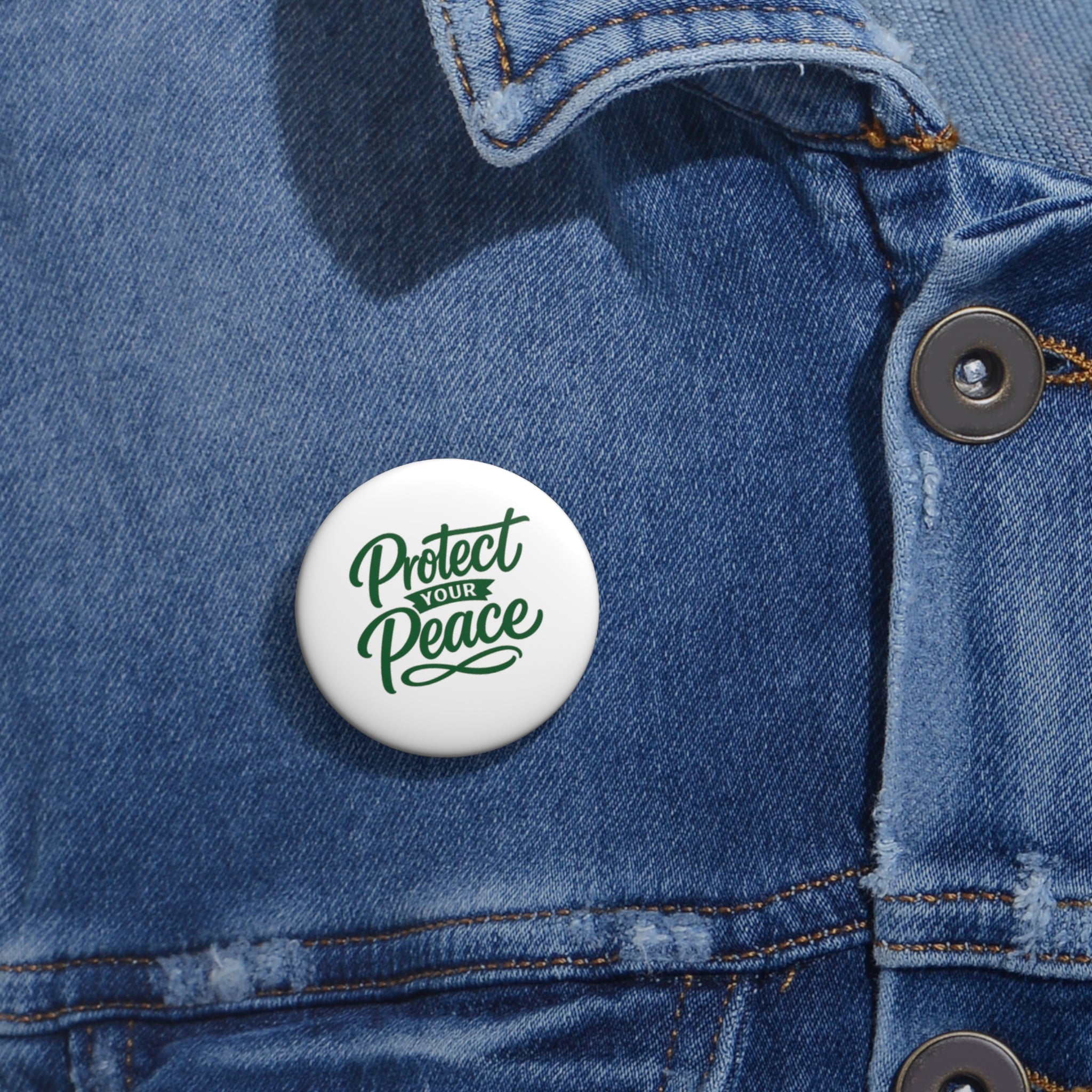 Protect Your Peace Pin Button — Inspirational Lapel Pin
