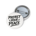 Protect Your Peace Button
